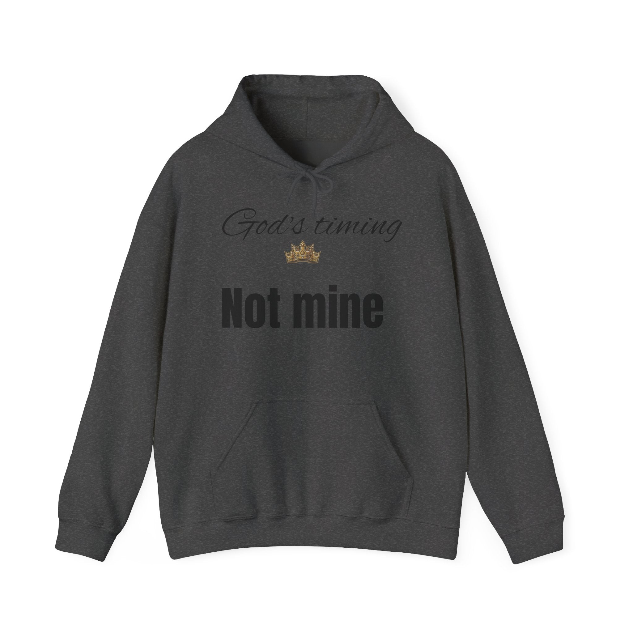 God's timing, Not Mine Hoodie