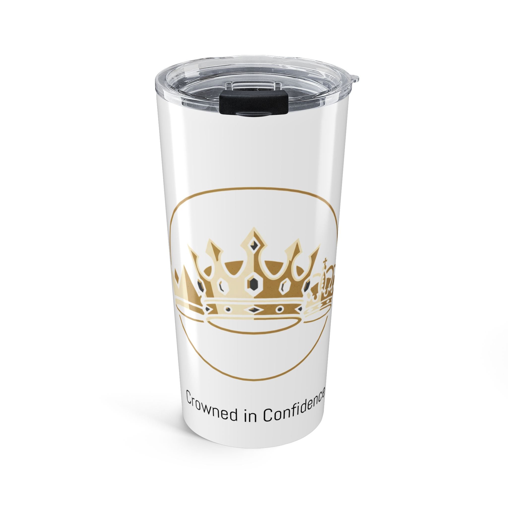 20oz Crowned in Confidence Tumbler- Gold Crown Insulated Travel Mug with lid.